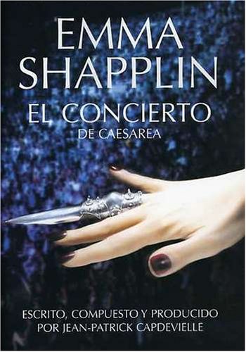 Emma Shapplin - The Concert in Caesarea, 2007
