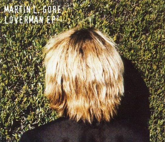 Martin L. Gore (Depeche Mode)-Loverman EP²