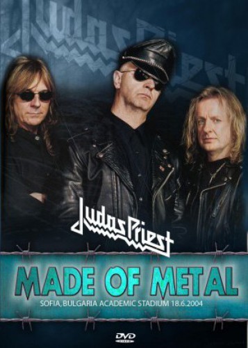 Judas Priest - Made Of Metal - Live In Sofia 2004