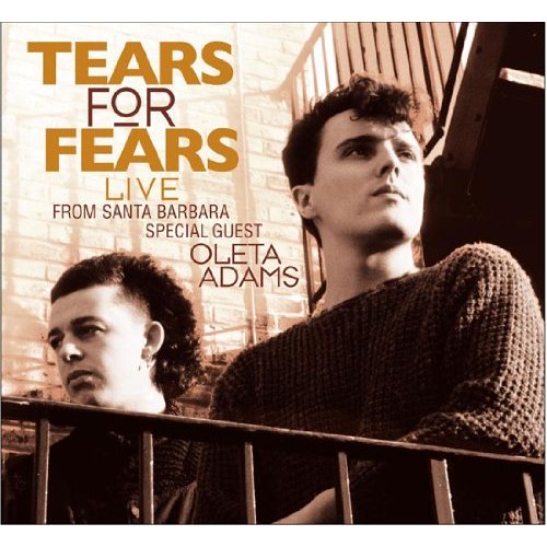 Tears For Fears - Live From Santa Barbara, 2010