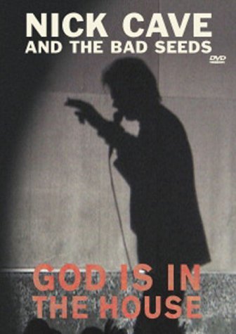 Nick Cave And The Bad Seeds- God Is In The House (2001)