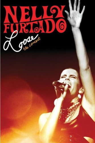 Nelly Furtado- Loose - The Concert (2007)